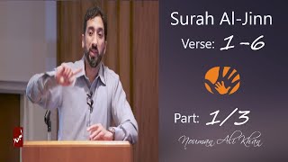 Surah Al-Jinn | Verse: 1-6 | Nouman Ali Khan