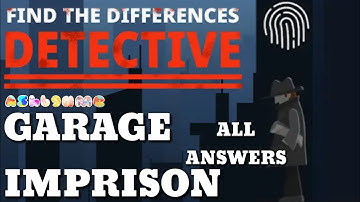 Find The Differences The Detective GARAGE IMPRISON Level 1-10 All Answers