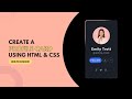 Create A Profile Card Using HTML &amp; CSS | Profile Card Design HTML CSS Tutorial