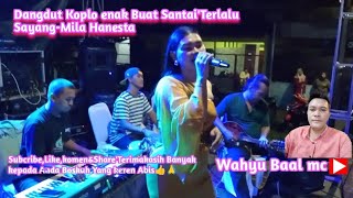 dangdut koplo enak buat santai'terlalu sayang-mila hanesta