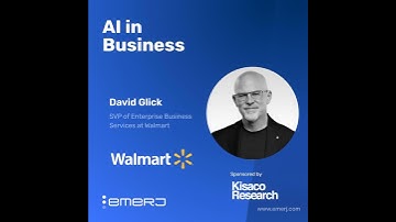Lessons from Walmart in Building AI at Scale - with David Glick of Walmart