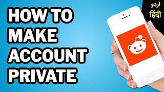 How to Make Reddit Account Private // Reddit account kaise private kare