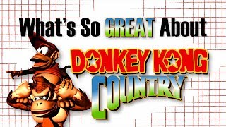 What's So Great About Donkey Kong Country - A Mascot's New Beginning