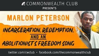 Marlon Peterson: Incarceration, Redemption, and an Abolitionist's Freedom Song