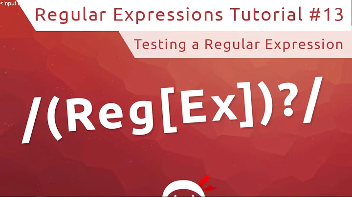 Regular Expressions (RegEx) Tutorial #13 - Testing a RegEx Pattern