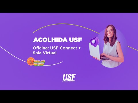 Oficina: USF Connect + Sala Virtual - Período da manhã
