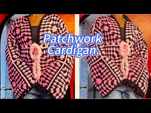 How to crochet granny squares patchwork cardigan tutorial