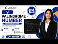 LeetCode 9 - Palindrome Number | Easy C++ Solution 🚀