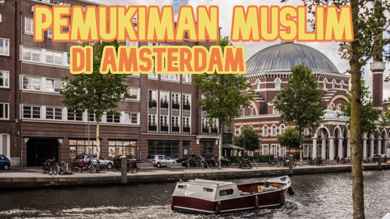 Pemukiman Muslim di Amsterdam Belanda