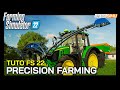 Tuto usage du precision farming pour farming simulator 22