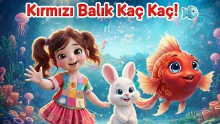 Kırmızı Balık Kaç Kaç! 🐟| Ecrin ve Tavşanı Pamuk ile Eğitici Çocuk Şarkısı