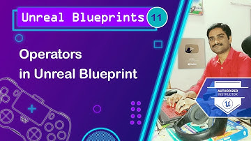 Operators in Unreal - Unreal Blueprints Tutorial 11 🚀