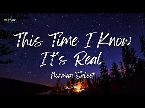 Norman Saleet - This Time I Know It's Real (Lyrics)
