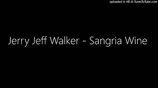 Jerry Jeff Walker - Sangria Wine