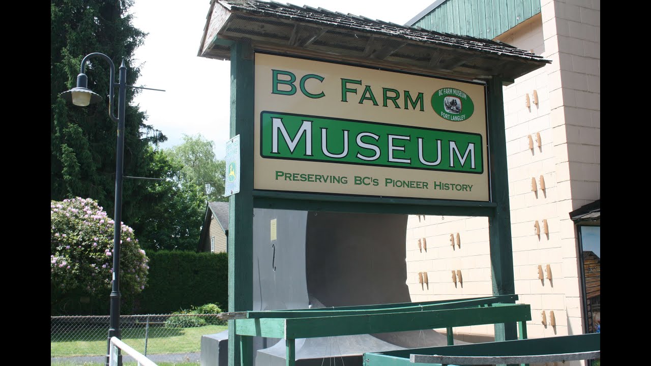 BC Farm Museum - Fort Langley - Canada  موزه کشاورزی بریتیش کلمبیا