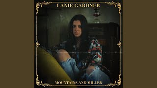 Mountains and Miller - Lanie Gardner