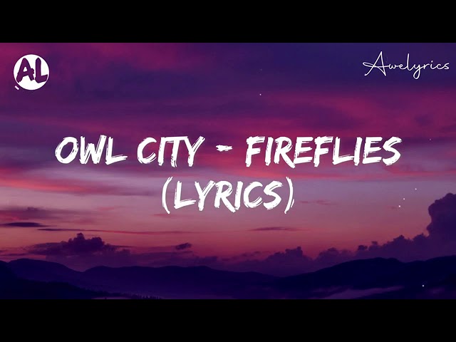 Fireflies - Owl City (Lyrics)