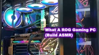 What A ROG Gaming PC (Build ASMR)