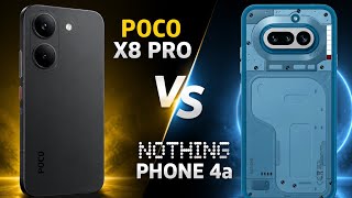 Poco X8 Pro Vs Nothing Phone 4a - Which One is Better For You ⚡