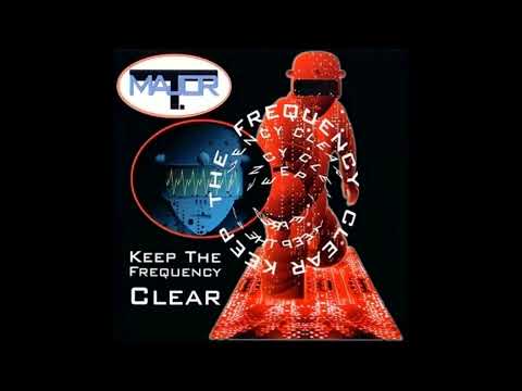 Major T. — Major T. - Keep The Frequency Clear (Frequency Mix)