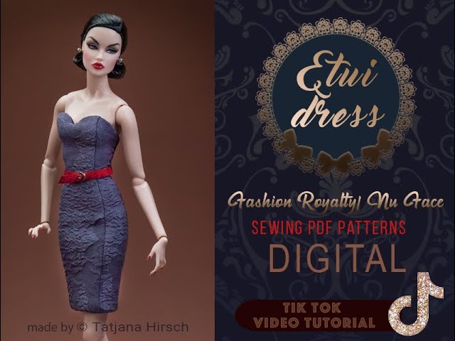 Sewing tutorial. Fashion Royalty, Nu Face etui dress for Integrity toys  dolls.