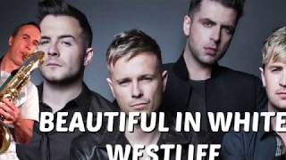 Beautiful in White (Westlife) 🎷Tenor Saxophone cover
