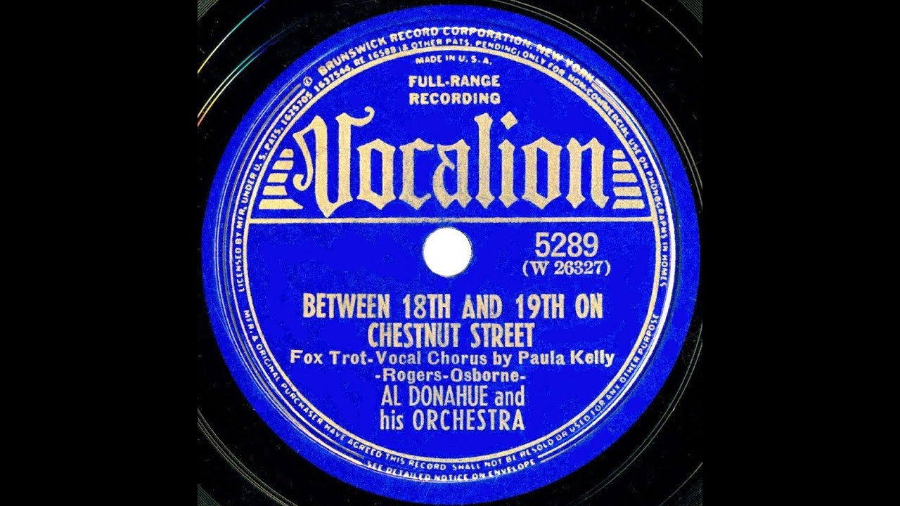 1939 Al Donahue - Between 18th And 19th On Chestnut Street (Paula Kelly, vocal)
