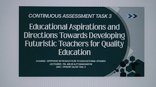 GPPP 1092, CONTINUOUS ASSESSMENT : TASK 3 EDUCATIONAL ASPIRATIONS AND DIRECTIONS.