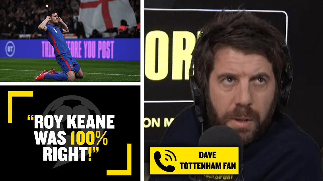 "ROY KEANE WAS 100% RIGHT!" 😮 Spurs fan Dave says Harry Maguire's celebration was embarrassing!