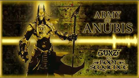 ARMY OF ANUBIS GONZI VS BOOT SEQUENCE