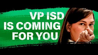 VP ISD is Coming for you