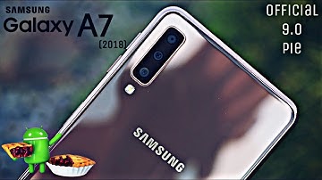 Samsung Galaxy A7 2018 Official 9.0 Pie Update