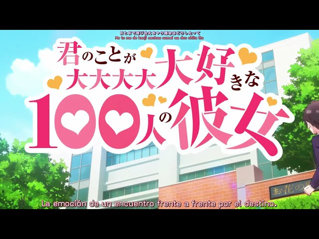 Kimi no Koto ga Dai Dai Dai Dai Daisuki na 100-nin no Kanojo - Opening (Sub Español) (RESUBIDO) akkorde