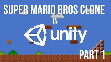 Super Mario Bros. Clone in Unity Part 1 || Setting Up The Scene
