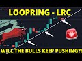 LOOPRING (LRC) - 🚨WILL WE KEEP PUMPING?🚨  - Technical Analysis