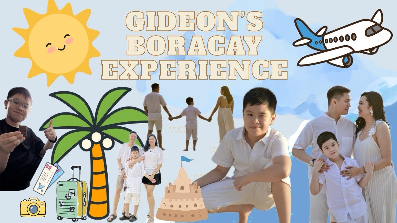 Gideon’s Boracay Experience