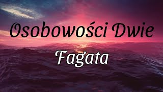 Osobowości Dwie - Fagata