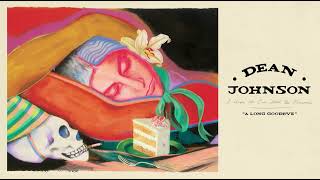 Dean Johnson - A Long Goodbye Official Audio
