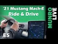 2021 Ford Mustang Mach-E: E5 - Ride & Drive