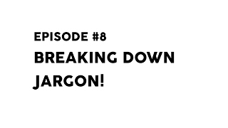 Episode 8 - Breaking Down Jargon - CSA Revision