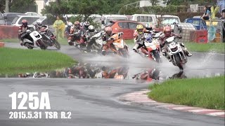 2015.5.31 TSR錦標賽125A