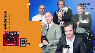 Evidence by Faith No More Music box version