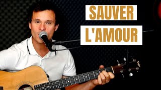 SAUVER L'AMOUR - Daniel Balavoine - Guitare