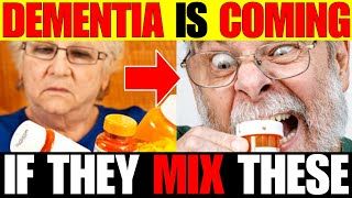 Seniors, Danger: 9 Drug-Supplement Combos That Trigger Dementia