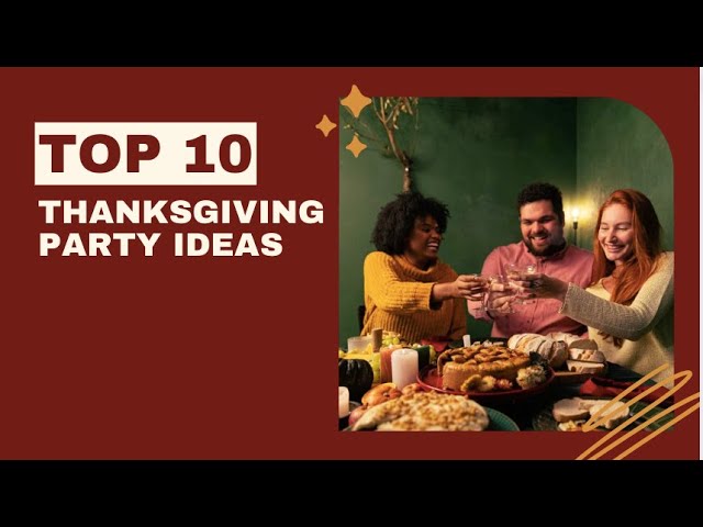 Thanksgiving Partuin Easy Thanksgiving Party Ideas: Avoid Fails!