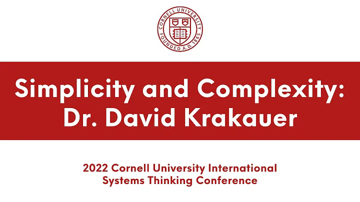 Dr. David Krakauer speaks on the nature of simplicity and complexity | Academic Conferences - DayDayNews