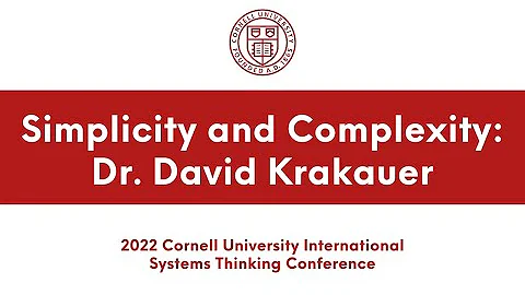 Simplicity & Complexity: Dr. DavidKrakauer