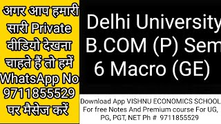 Principal of Macroeconomics (Delhi University)BA(P)Sem 3, (P) Sem VI