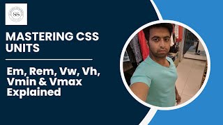 Mastering CSS Units || em, rem, vw, vh, vmin & vmax Explained