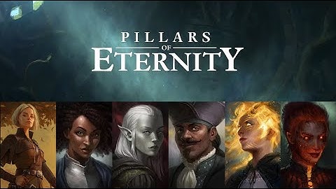 Pillars of Eternity - Opening Scene & Character Creator